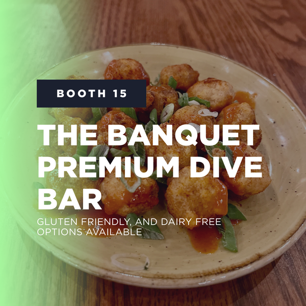 Booth 15: The Banquet Premium Dive Bar