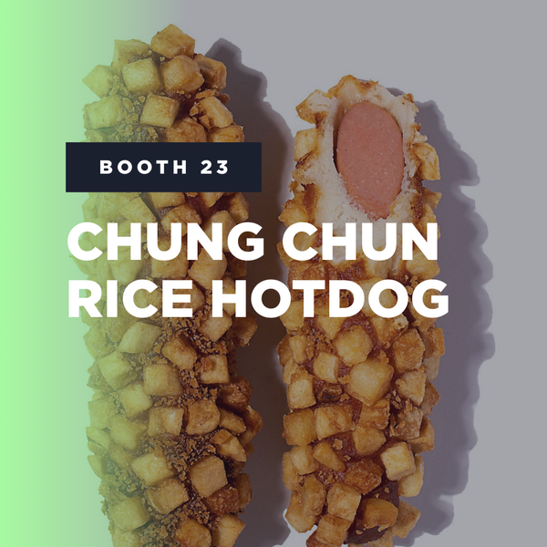 Booth 23: Chungchun Rice Hotdog