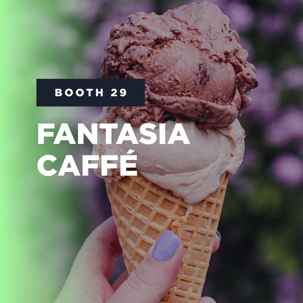 Booth 29: Fantasia Caffe