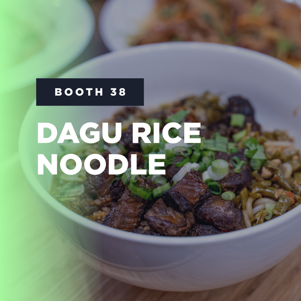 Booth 38: Dagu Rice Noodle