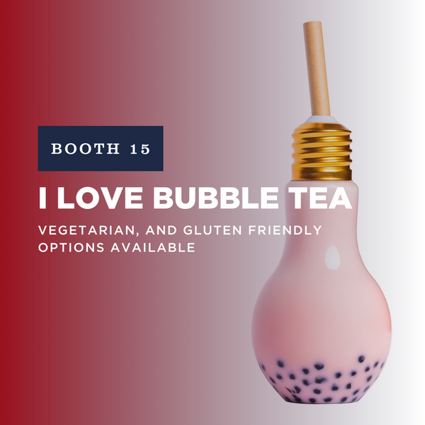 Booth 15: I Love Bubble Tea