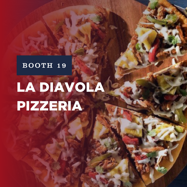 Booth 19: La Diavola Pizzeria