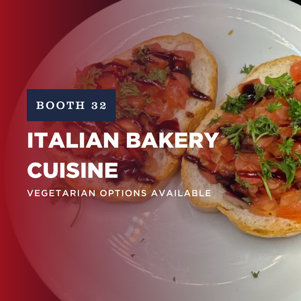 Booth 32: Italian Bakery Cuisine