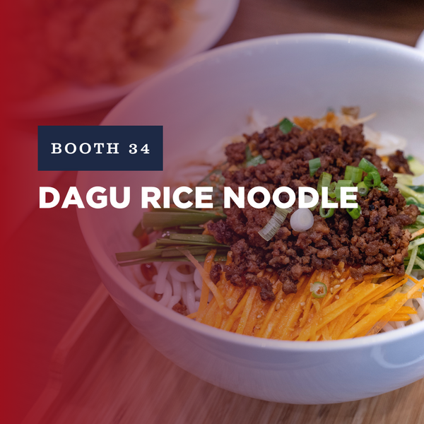 Booth 34: Dagu Rice Noodle